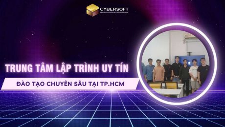 Trung tâm lập trình uy tín, đào tạo chuyên sâu tại TP.HCM